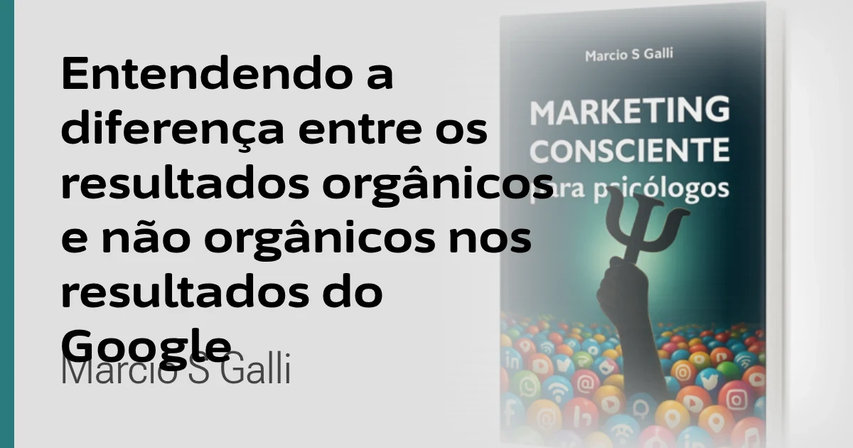 Sobre os resultados orgânicos e anúncios pagos no buscador Google